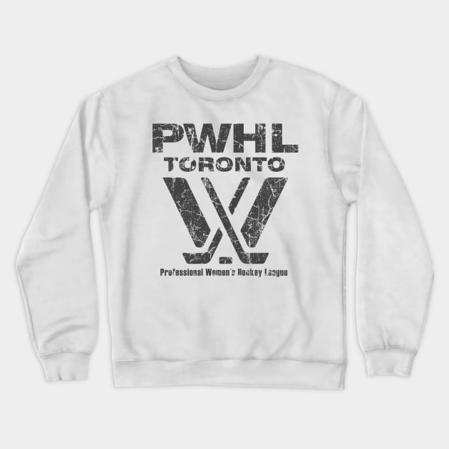 TORONTO - PWHL RETRO Crewneck Sweatshirt by katroxdesignshopart444